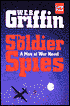 The Soldier Spies (Men at War Series #3)