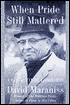 When Pride Still Mattered: A Life of Vince Lombardi