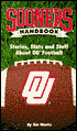 Sooners Handbook: Stories, Stats and Stuff about Oklahoma University Football