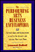 The Performing Arts Business Encyclopedia: For Individuals and Organizations as Well as the Attorneys and Business Advisors Who Assist Them