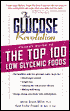Glucose Revolution Pocket Guide to the Top 100 Low Glycemic Foods
