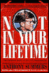 Not in Your Lifetime