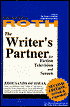 The Writer's Partner: For Fiction, Television, and Screen