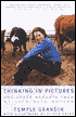 Thinking in Pictures: And Other Reports from My Life with Autism