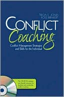 Conflict Coaching: Conflict Management Strategies and Skills for the Individual