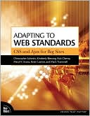 Adapting to Web Standards: CSS and Ajax for Big Sites