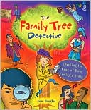 The Family Tree Detective: Cracking the Case of Your Family's Story