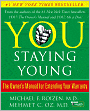 You Staying Young: The Owner's Manual for Extending Your Warranty