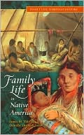 Family Life in Native America