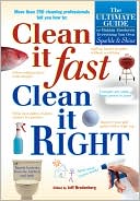 Clean It Fast, Clean It Right