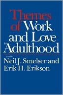 Themes Of Work And Love In Adulthood