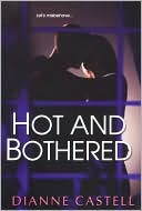 Hot and Bothered