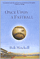 Once upon a Fastball