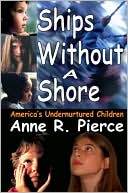 Ships without a Shore: America's Undernurtured Children