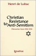 Christian Resistance to Anti-Semitism: Memories from 1940-1944