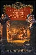 A Family Guide to Prince Caspian