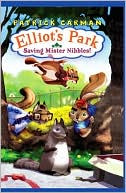 Saving Mister Nibbles (Elliot's Park Series #1)