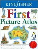 Kingfisher First Picture Atlas