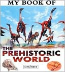 My Book of The Prehistoric World