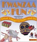Kwanzaa Fun: Great Things to Make and Do (Holiday Fun Series)