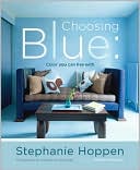 Choosing Blue: Color You Can Live With