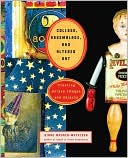 Collage, Assemblage, and Altered Art: Creating Unique Images and Objects