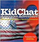 American Adventure: 201 Questions to Make You Think, Talk, and Giggle about Our Nation's History