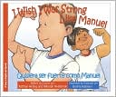 I Wish I Was Strong Like Manuel / Quisiera ser fuerte como Manuel