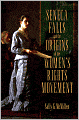 Seneca Falls and the Origins of the Women's Rights Movement