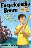 Encyclopedia Brown and the Case of the Secret Pitch (Encyclopedia Brown Series #2)