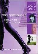 Down to the Wire (The Specialists Series)