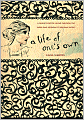 A Life of One's Own: A Guide to Better Living through the Work and Wisdom of Virginia Woolf