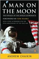 A Man on the Moon: The Voyages of the Apollo Astronauts