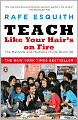 Teach Like Your Hair's on Fire: The Methods and Madness Inside Room 56