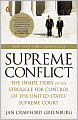 Supreme Conflict: The Inside Story of the Struggle for Control of the United States Supreme Court