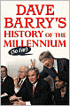 Dave Barry's History of the Millennium (So Far)