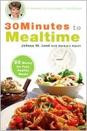 30 Minutes to Mealtime: A Healthy Exchanges Cookbook