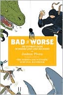 Bad vs. Worse: The Ultimate Guide to Making Lose-Lose Decisions