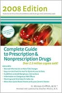 Complete Guide to Prescription & Nonpresciption Drugs 2008