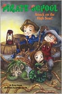 Attack on the High Seas! (Pirate School Series #3)