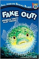 Fake out!: Animals That Play Tricks (All Aboard Science Reader: Station Stop 2)