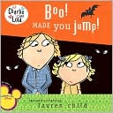 Boo! Made You Jump! (Charlie and Lola Series)