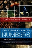 The Numbers Behind NUMB3RS: Solving Crime with Mathematics