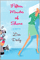 Fifteen Minutes of Shame