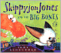 Skippyjon Jones and the Big Bones