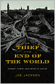The Thief at the End of the World: Rubber, Power, and the Seeds of Empire