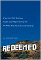 Redeemed: A Spiritual Misfit Stumbles Toward God, Marginal Sanity, and the Peace that Passes All Understanding