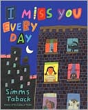 I Miss You Everyday