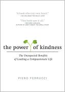 The Power of Kindness: The Unexpected Benefits of Leading a Compassionate Life