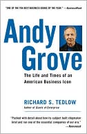 Andy Grove: The Life and Times of an American Business Icon